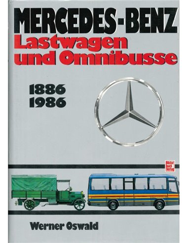 MERCEDES-BENZ, LASTWAGEN UND OMNIBUSSE 1886-1986