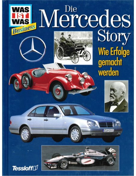 DIE MERCEDES STORY, WIE ERFOLGE GEMACHT WERDEN (WAS IST WAS BUSINESS)