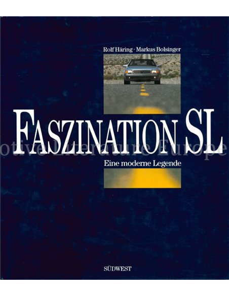 FASZINATION SL, EINE MODERNE LEGENDE