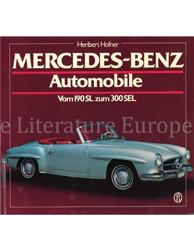 MERCEDES-BENZ AUTOMOBILE, VOM 190 SL ZUM 300 SEL(SCHRADER No.4)