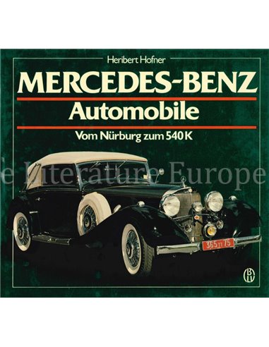 MERCEDES-BENZ AUTOMOBILE, VOM NÜRBURG ZUM 540 K (SCHRADER No.2)