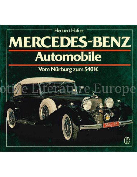 MERCEDES-BENZ AUTOMOBILE, VOM NÜRBURG ZUM 540 K (SCHRADER No.2)