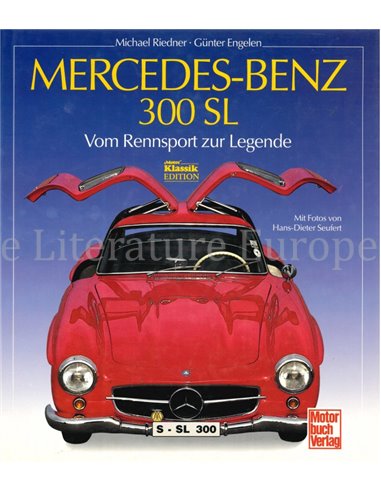 MERCEDES-BENZ 300 SL, VON RENNSPORT ZUR LEGENDE (MOTOR KLASSIK EDITION)