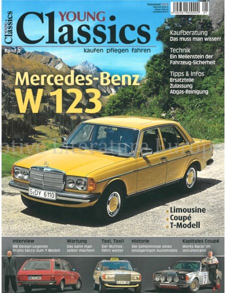 MERCEDES-BENZ W 123, LIMOUSINE, COUPÉ, T-MODELL (YOUNG CLASSICS, KAUFEN, PFLEGEN, FAHREN)