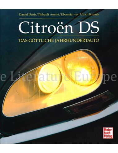 CITROËN DS, DAS GÖTTLICHE JAHRHUNDERTAUTO