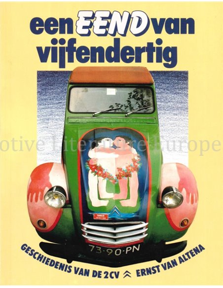 EEN EEND VAN VIJFENDERTIG, GESCHIEDENIS VAN DE 2 CV