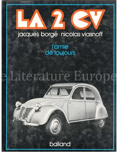 LA 2 CV, L'AMIE DE TOUJOURS