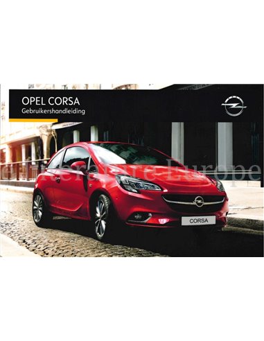 2016 OPEL CORSA OWNERS MANUAL DUTCH