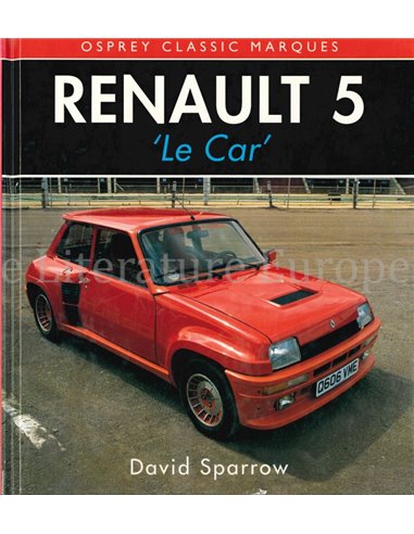 RENAULT 5 " LE CAR " (OSPREY CLASSIC MARQUES)