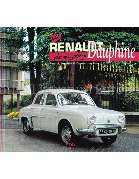 LA RENAULT DAUPHINE DE MONPÈRE