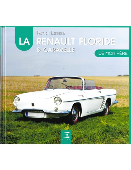 LA RENAULT FLORIDE & CARAVELLE DE MONPÈRE