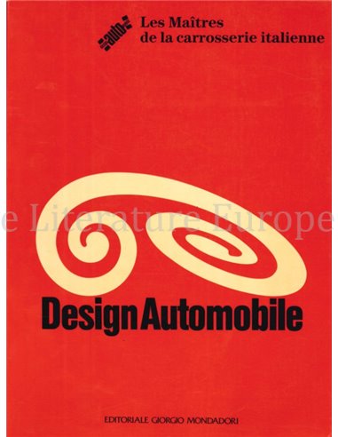 DESIGN AUTOMOBILE, LES MAîTRES DE LA CARROSSERIE ITALIENNE