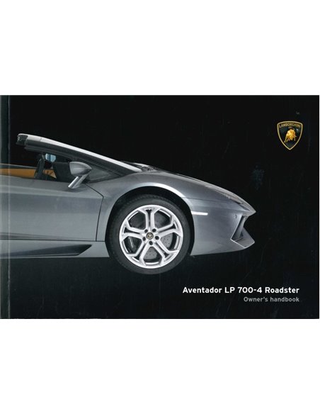 2013 LAMBORGHINI AVENTADOR LP 700-4 ROADSTER BETRIEBSANLEITUNG ENGLISCH