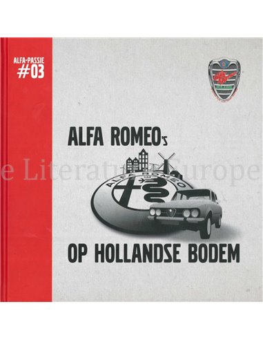 ALFA ROMEO's OP HOLLANDSE BODEM (ALFA PASSIE 03)