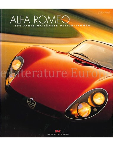 ALFA ROMEO, 100 JAHRE MAILÄNDER DESIGN - IKONEN