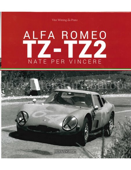 ALFA ROMEO TZ - TZ2 - NATE PER VINCERE