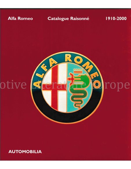 ALFA ROMEO CATALOGUE RAISONNÉ 1910-2000 (2 BUCHER)