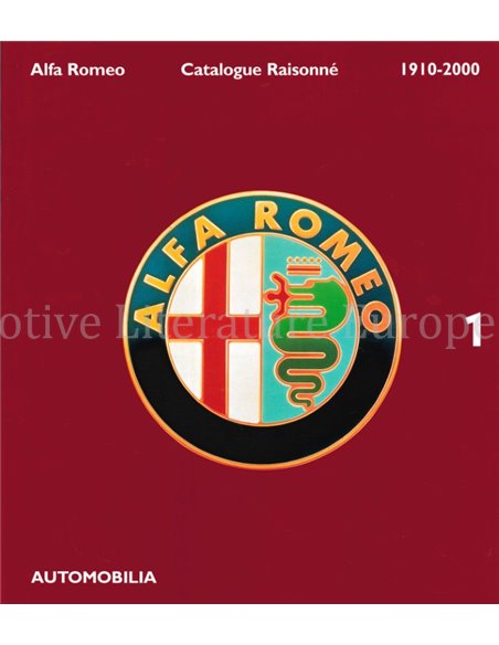 ALFA ROMEO CATALOGUE RAISONNÉ 1910-2000 (2 BUCHER)