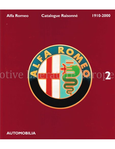 ALFA ROMEO CATALOGUE RAISONNÉ 1910-2000 (2 BUCHER)