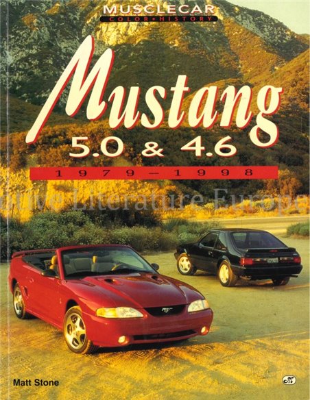 MUSCLECAR COLOR HISTORY: MUSTANG 5.0 & 4.6 1979 - 1998