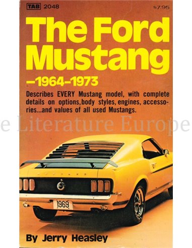 THE FORD MUSTANG 1964 - 1973