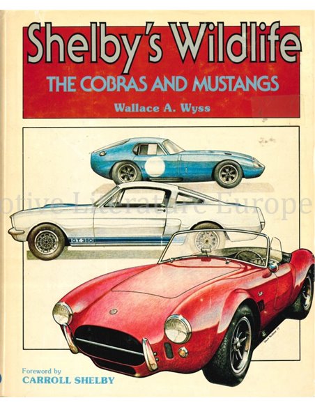 SHELBY'S WILDLIFE, THE COBRA'S AND MUSTANGS