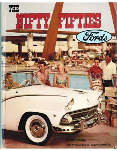 FORD, THE NIFTY FIFTIES, AN ILLUSTRATED HISTORY OF THE 1950's FORDS