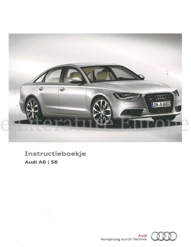 2013 AUDI A6 | S6 OWNERS MANUAL DUTCH