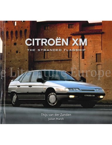 CITROËN XM, THE STRANDED FLAGSHIP