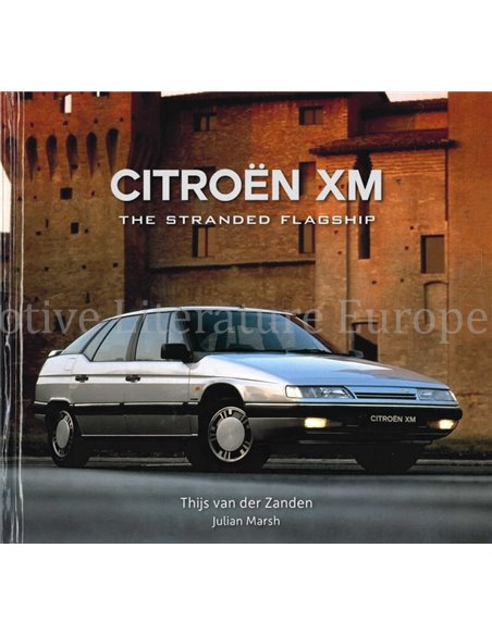 CITROËN XM, THE STRANDED FLAGSHIP