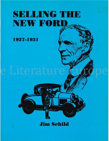 SELLING THE NEW FORD 1927 - 1931