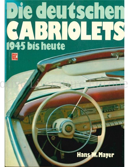 DIE DEUTSCHEN CABRIOLETS, 1945 BIS HEUTE