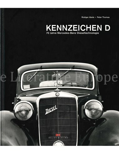 KENNZEICHEN D, 70 JAHRE MERCEDES-BENZ DIESELTECHNOLOGIE