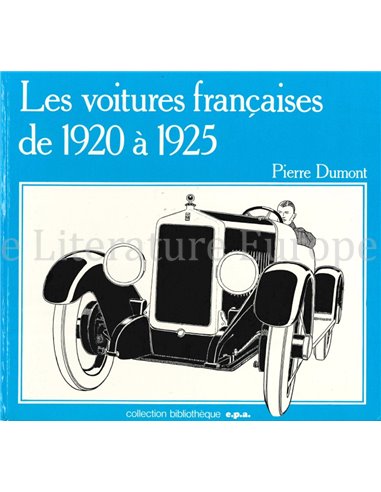 LES VOITURES DE FRANCAISES DE 1920 A 1925