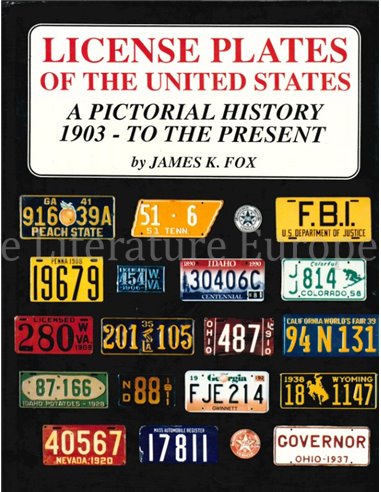 LICENSE PLATES OF THE UNITED STATES, A PICTORIAL HISTORY 1903 - TO THE  PRESENT