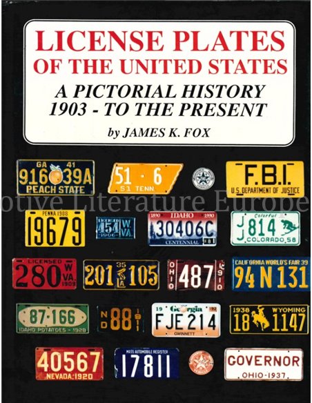 LICENSE PLATES OF THE UNITED STATES, A PICTORIAL HISTORY 1903 - TO THE PRESENT