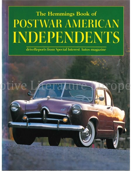 THE HEMMINGS BOOK OF POSTRWAR AMERICAN INDEPENDENTS (DRIVE REPORTS FROM SPECIAL INTEREST AUTOS MAGAZINES)