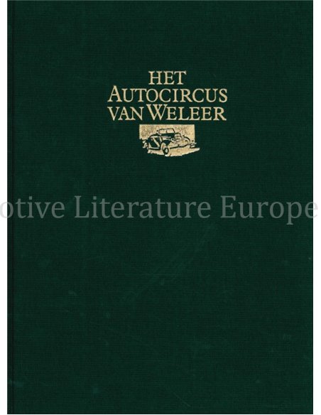 HET AUTOCIRCUS VAN WELEER (LIMITED 961/999)