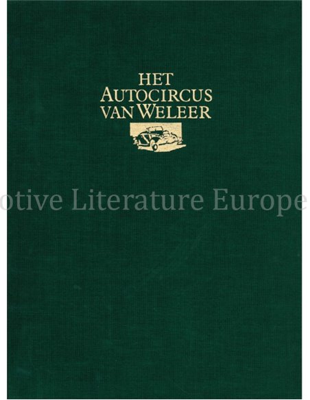 HET AUTOCIRCUS VAN WELEER (LIMITED 961/999)