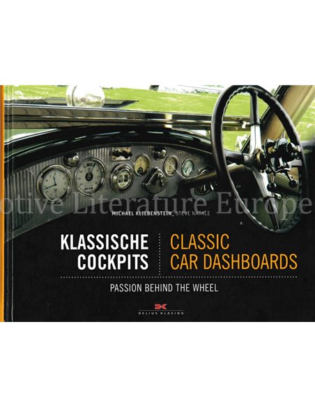 KLASSISCHE COCPITS / CLASSIC CAR DASHBOARDS: PASSION BEHIND THE WHEEL