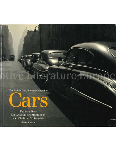 THE HULTON GETTY PICTURE COLLECTION CARS (THE EARLY YEARS / DIE ANFÄNGE DES AUTOMOBILS / LES DÉBUTS DE L'AUTOMOBILE)