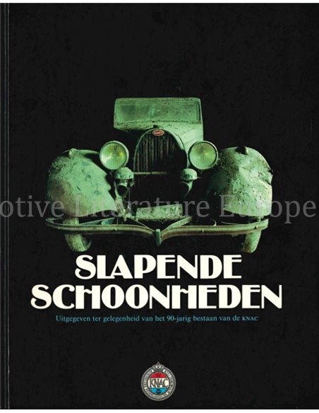 SLAPENDE SCHOONHEDEN (UITGEGEVEN TER GELEGENHEID VAN HET 90-JARIGE BESTAAN VAN DE KNAC)