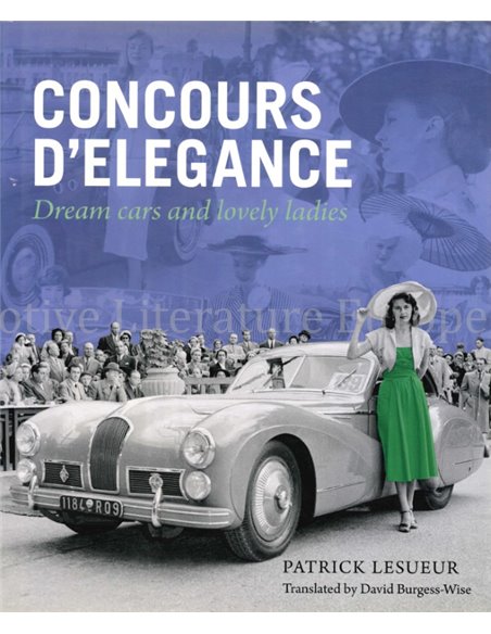 CONCOURS D'ELEGANCE, DREAM CARS AND LOVELY LADIES