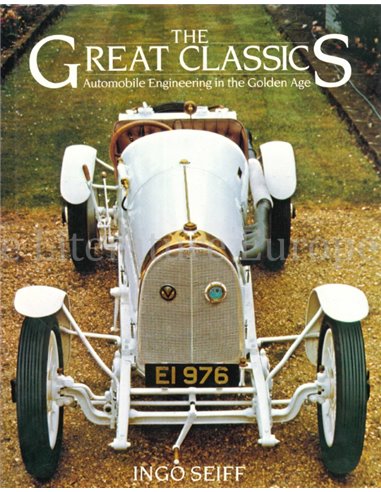 THE GREAT CLASSICS, AUTOMOBILE ENGINEERING IN THE GOLDEN AGE