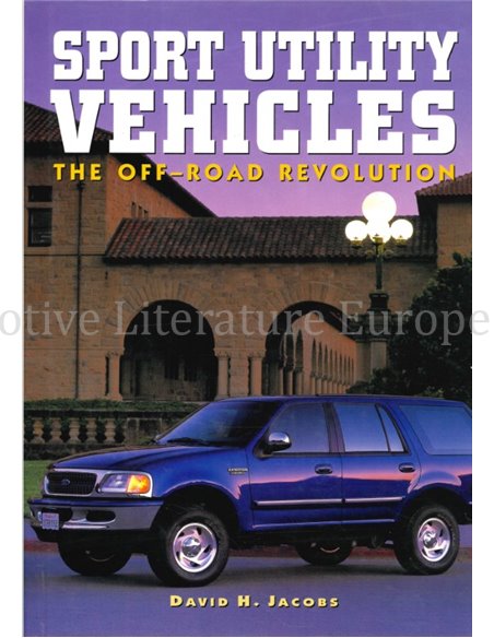 SPORT UTILITY VEHICLES, THE OFF-ROAD REVOLUTION