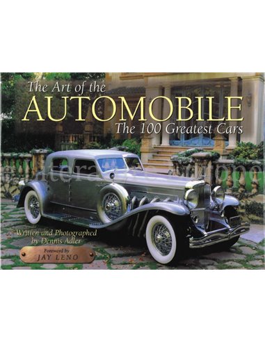 THE ART OF THE AUTOMOBILE, THE 100 GREATEST CARS