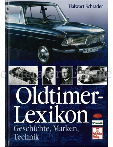 OLDTIMER LEXIKON: GESCHICHTE, MARKEN, TECHNIK