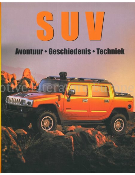 SUV: AVONTUUR - GESCHIEDENIS - TECHNIEK