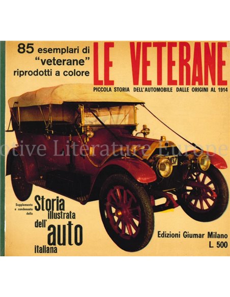 LE VETERANE, PICCOLA STORIA DELL'AUTOMOBILE DALLE ORIGINI AL 1914