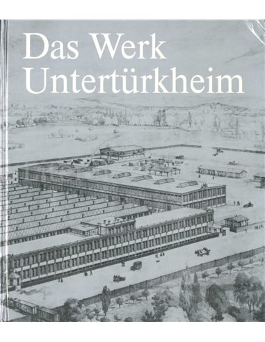 DAS WERK UNTERTÜRKHEIM